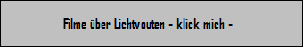 Film �ber Lichvouten 